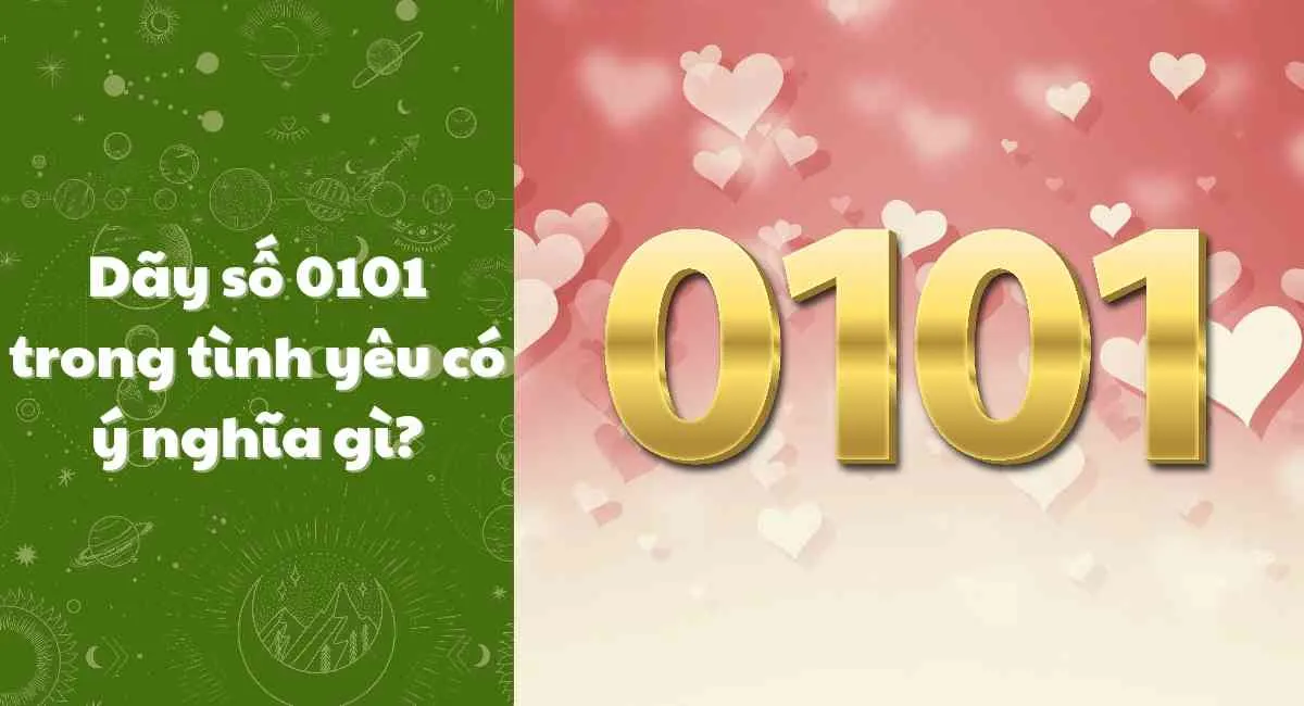 0101 có ý nghĩa gì trong tình yêu? Thông điệp bất ngờ đến từ các thiên thần