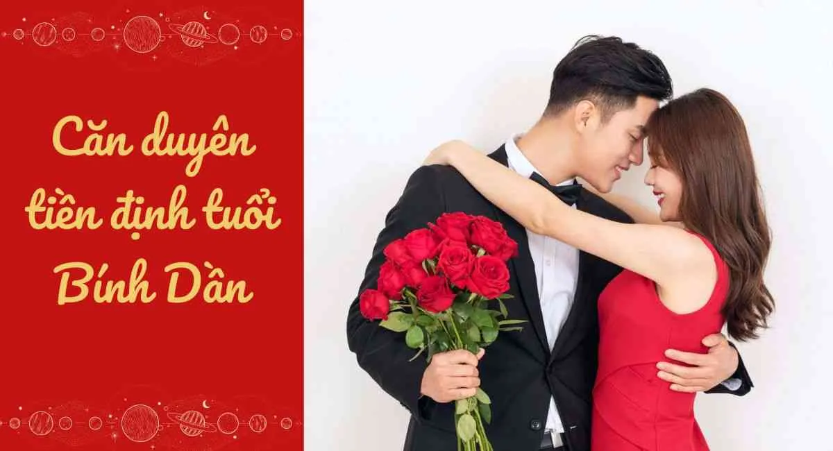 Chi tiết căn duyên tiền định tuổi Bính Dần: 3 tuổi cần tránh xa kẻo cả đời vất vả