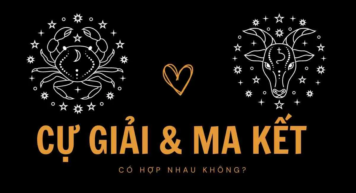 Cự Giải và Ma Kết có hợp nhau không? Tình đầu ý hợp hay mối duyên ngang trái