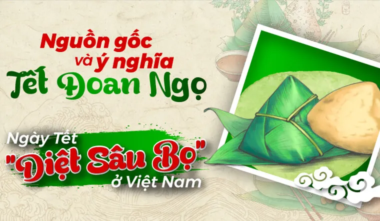 Khám phá ý nghĩa của Tết Đoan Ngọ – Kiêng làm điều này để được bình an