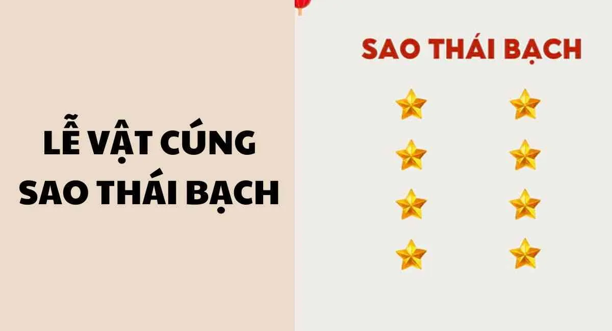 Lễ vật cúng sao Thái Bạch là gì? Cẩn thận sắp sai lễ khiến vận xui gấp đôi