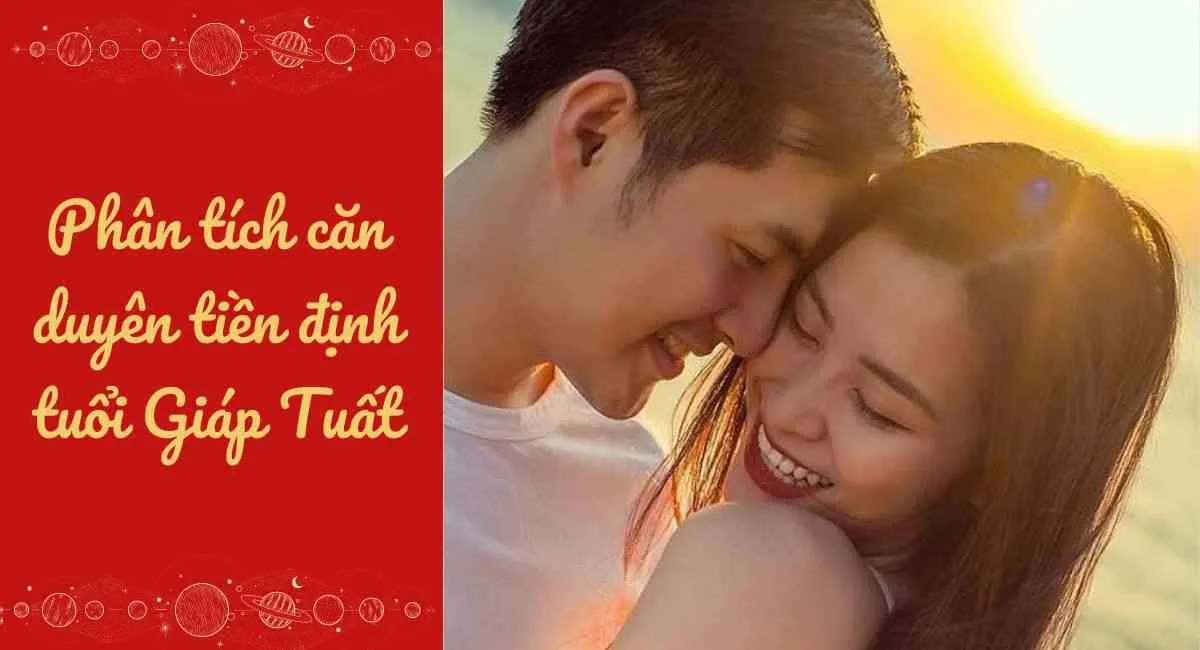 Phân tích căn duyên tiền định tuổi Giáp Tuất: Lỡ khắc nhau phải làm ngay việc này