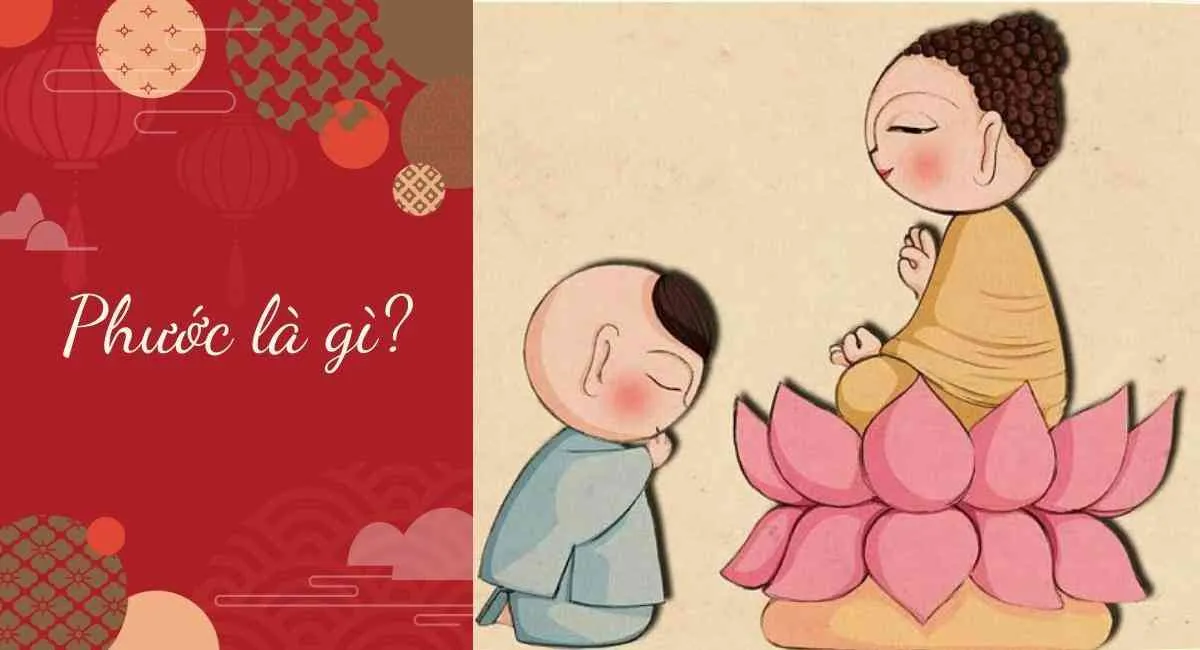 Phước là gì? Tạo phước đức ngay từ những điều nhỏ nhặt nhất