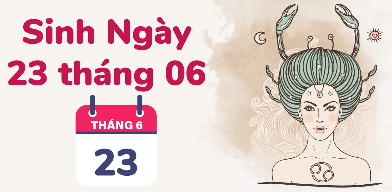 Sinh 23-6 là cung gì? Hai điều đặc biệt khiến tình yêu của người này luôn ngọt ngào