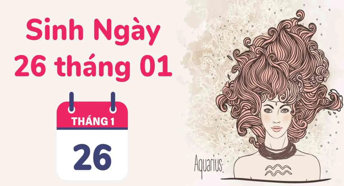 Sinh ngày 26/1 cung gì? Tiết chế sự thất thường chính là bí quyết thành công