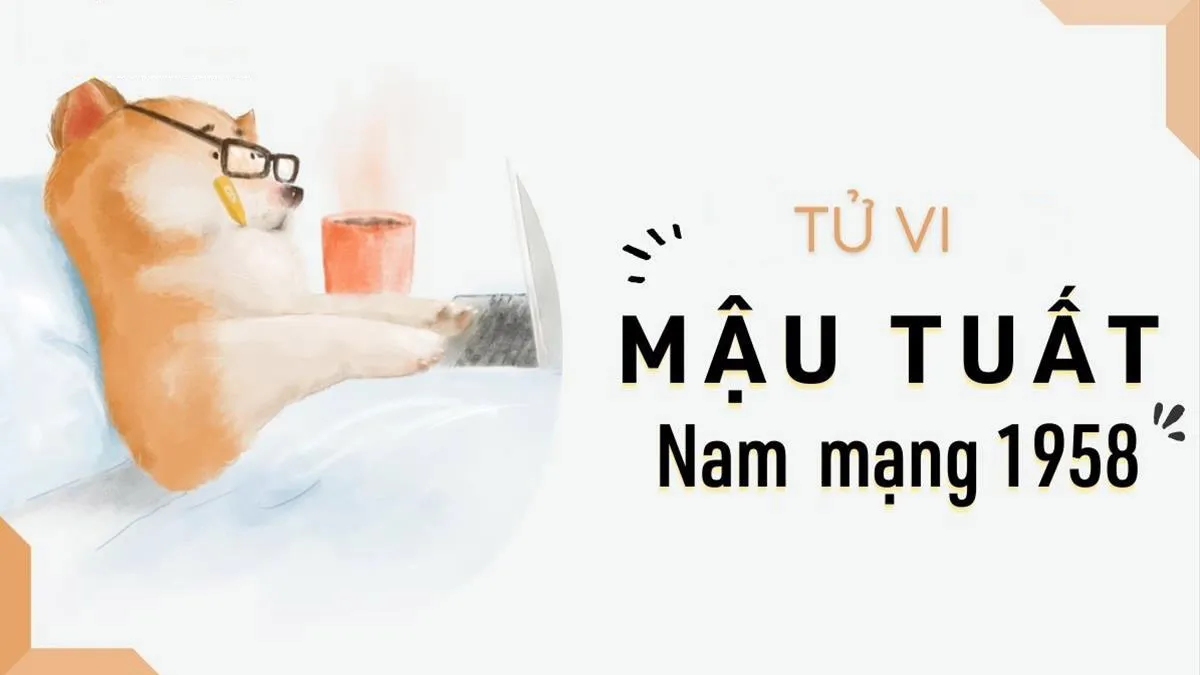 Tử vi tuổi Mậu Tuất 1958 nam mạng năm 2024: Thuận lợi hay đầy biến số