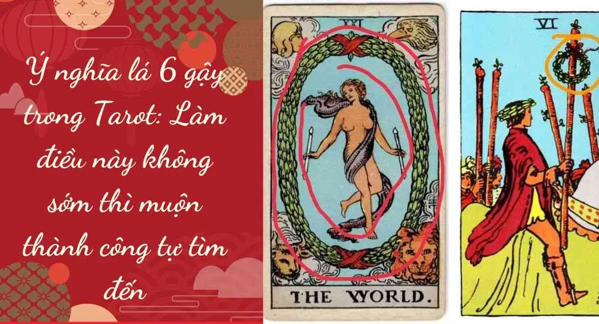 Ý nghĩa lá 6 gậy trong Tarot: Làm điều này không sớm thì muộn thành công tự tìm đến